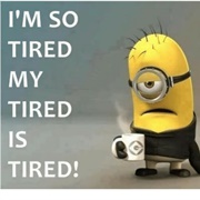 I'm So Tired