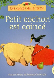 Petit Cochon Est Coincé (Heather Amery)