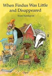 When Findus Was Little an Disappeared (Svend Nordquist)