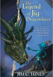 Jig Dragonslayer (Jim C. Hines)