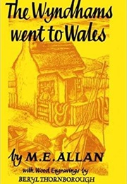 The Wyndhams Went to Wales (Mabel Esther Allan)