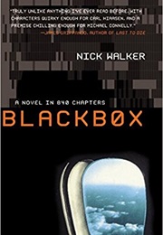 Blackbox: A Novel in 840 Chapters (Nick Walker)