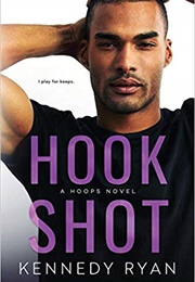 Hook Shot (Kennedy Ryan)