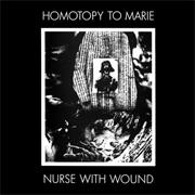 Nurse With Wound - Homotopy to Marie