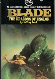 The Dragons of Englor (Richard Blade #24) (Jeffrey Lord)