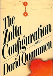 The Zolta Configuration (David Quammen)