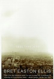 Less Than Zero (Bret Easton Ellis)