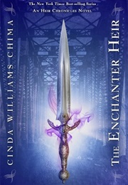 The Enchanted Heir (Cinda Williams Chima)
