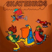 The Skatebirds