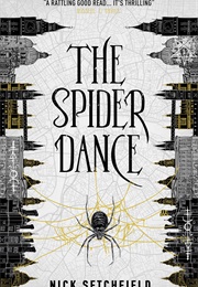 The Spider Dance (Nick Setchfield)
