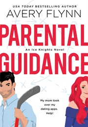 Parental Guidance (Avery Flynn)