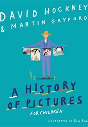A History of Pictures for Children (David Hockney)