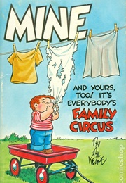 Mine: And Yours, Too! (Bil Keane)