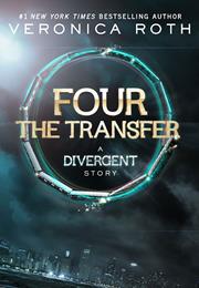 Four: The Transfer