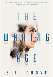 The Waning Age (S.E. Grove)