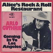 Arlo Guthrie - Coming Into Los Angeles