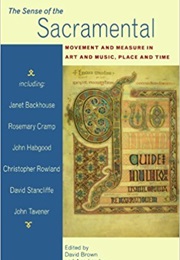 The Sense of the Sacramental (David Brown)
