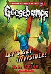 Let's Get Invisible (R.L. Stine)