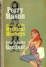 The Case of the Mythical Monkeys (Erle Stanley Gardner)