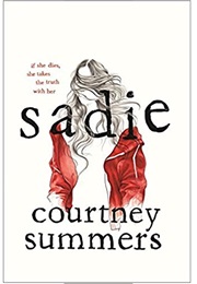 Sadie (Courtney Summers)