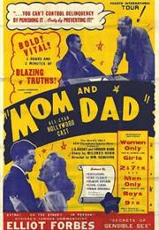 Mom and Dad (William Beaudine)