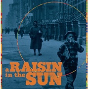 A Raisin in the Sun