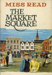 The Market Square (Miss Read)