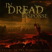 Embers in the Spiritless Void - In Dread Response