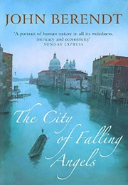 The City of Falling Angels (John Berendt)