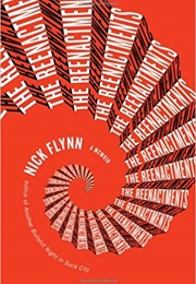 The Reenactments (Nick Flynn)
