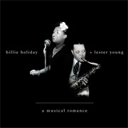 Billie Holiday &amp; Lester Young – a Musical Romance