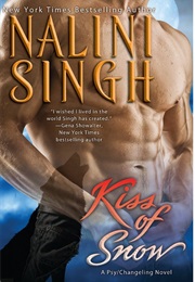Kiss of Snow (Nalini Singh)