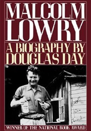 Malcolm Lowry (Douglas Day)