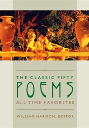 The Classic Fifty Poems (William Harmon)