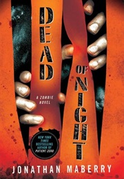Dead of the Night: A Zombie Novel (#1) (Jonathon Maberry)