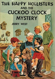 The Happy Hollisters and the Cuckoo Clock Mystery (Jerry West)