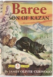 Baree, Son of Kazan (James Oliver Curwood)