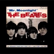 Mr Moonlight - The Beatles