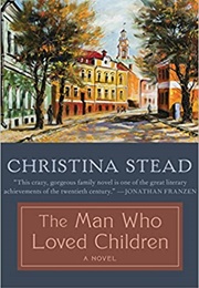 The Man Who Loved Children (Christina Stead)