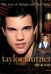Taylor Lautner Me and You (Josie Rusher)