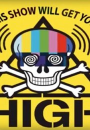 This Show Will Get You High (2010)