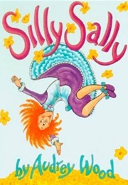 Silly Sally (Audrey Wood)