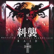 Hellsing Original Soundtrack: Raid