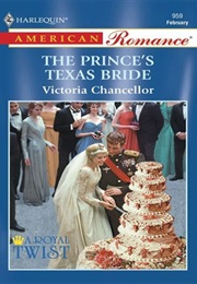 American Romance the Prince's Texas Bride
