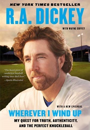 Wherever I Wind Up (R.A. Dickey)