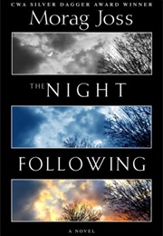 The Night Following (Morag Joss)