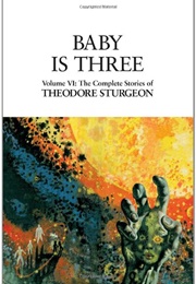 Baby Is Three (Theodore Sturgeon)