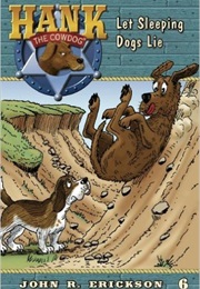 Let Sleeping Dogs Lie (John R. Erickson)