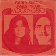 Mockingbird - Carly Simon &amp; James Taylor