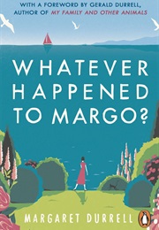 Whatever Happened to Margo? (Margaret Durrell)
